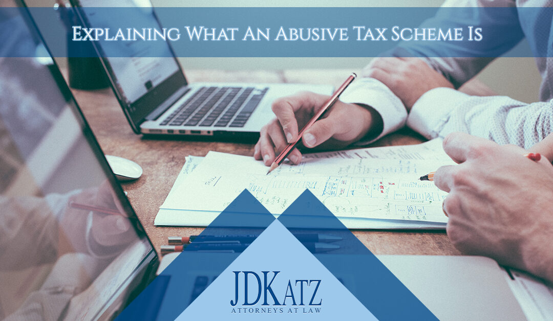 Explaining What An Abusive Tax Scheme Is